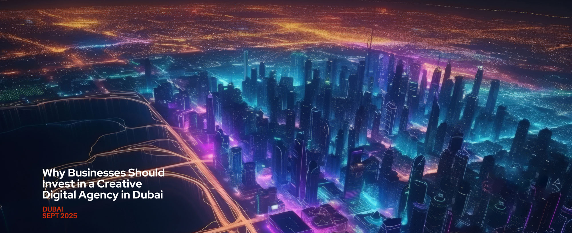 Why Businesses Should Invest in a Creative Digital Agency in Dubai